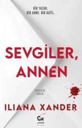 Sevgiler, Annen - Juno Kitap