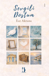 Sevgili Dostum - Metinlerarası Kitap