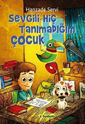 Sevgili Hiç Tanımadığım Çocuk - 1