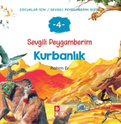 Sevgili Peygamberim 4 - Kurbanlık - Babıali Kültür Yayıncılığı