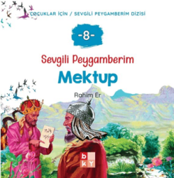 Sevgili Peygamberim 8 - Mektup - Babıali Kültür Yayıncılığı