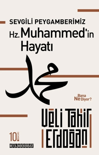 Sevgili Peygamberimiz Hz. Muhammed`in Hayatı Bana Ne Diyor? - 1