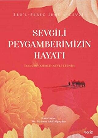 Sevgili Peygamberimizin Hayatı - 1