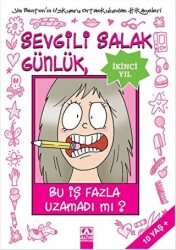 Sevgili Salak Günlük, Bu İş Fazla Uzamadı Mı? - 1