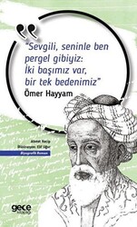 Sevgili, Seninle Ben Pergel Gibiyiz İki Başımız Var, Bir Tek Bedenimiz - 1