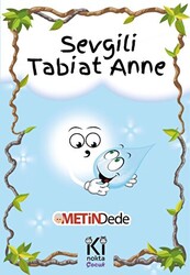 Sevgili Tabiat Anne - 1