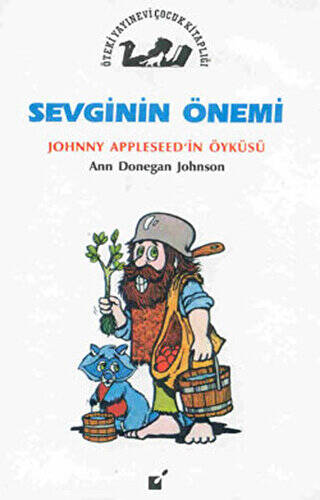 Sevginin Önemi - Jonny Appleseed`in Öyküsü - 1