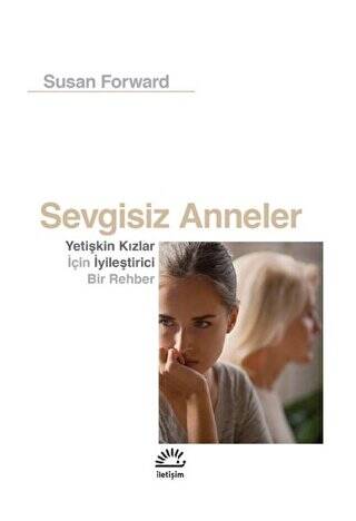 Sevgisiz Anneler - 1