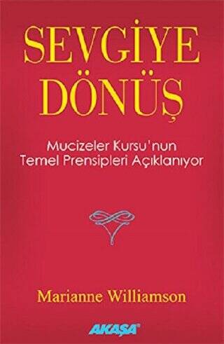 Sevgiye Dönüş - 1