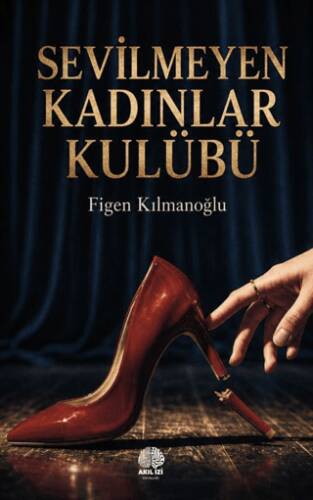 Sevilmeyen Kadınlar Kulübü - 1