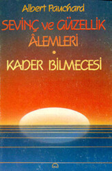 Sevinç ve Güzellik Alemleri Kader - Bilmecesi - 1