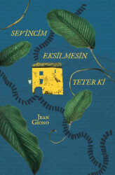 Sevincim Eksilmesin Yeter Ki - Yapı Kredi Yayınları