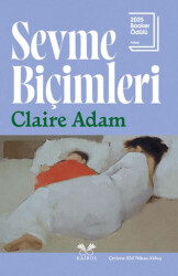 Sevme Biçimleri - Kairos Kitap