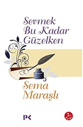 Sevmek Bu Kadar Güzelken - 1