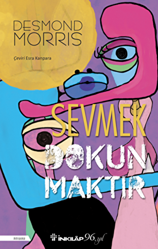 Sevmek Dokunmaktır - 1