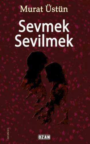 Sevmek Sevilmek - 1