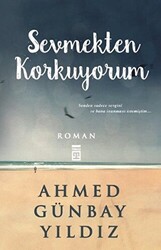 Sevmekten Korkuyorum - 1