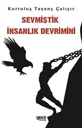 Sevmiştik İnsanlık Devrimini - 1
