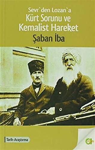 Sevrden Lozana Kürt Sorunu ve Kemalist Hareket - 1