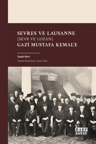 Sevres ve Lausanne Sevr ve Lozan Gazi Mustafa Kemal`e - 1