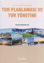 Seyahat İşletmelerinde Tur Planlaması ve Tur Yönetimi - 1