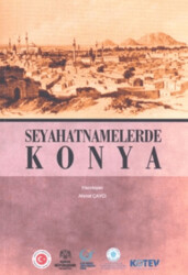 Seyahatnamelerde Konya - 1