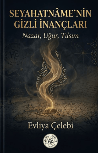Seyahatname`nin Gizli İnançları - 1