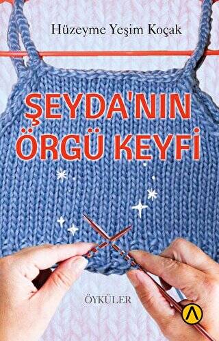 Şeyda’nın Örgü Keyfi - 1