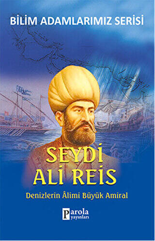 Seydi Ali Reis - Bilim Adamlarımız Serisi - 1