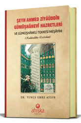 Şeyh Ahmet Ziyauddin Gümüşhanevi Hazretleri - Ahıska Yayınevi