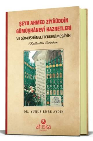 Şeyh Ahmet Ziyauddin Gümüşhanevi Hazretleri - 1