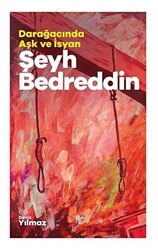 Şeyh Bedreddin - Darağacında Aşk ve İsyan - 1
