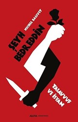 Şeyh Bedreddin Tasavvuf ve İsyan - 1