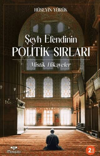 Şeyh Efendinin Politik Sırları - 1