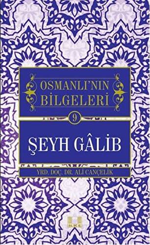 Şeyh Galib - Osmanlı`nın Bilgeleri 9 - 1