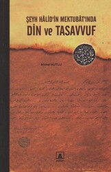 Şeyh Halid’in Mektubat’ında Din ve Tasavvuf - 1