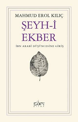 Şeyh-i Ekber İbn Arabi Düşüncesine Giriş - 1