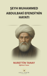 Şeyh Muhammed Abdulbaki Efendi’nin Hayatı - Akıl Fikir Yayınları