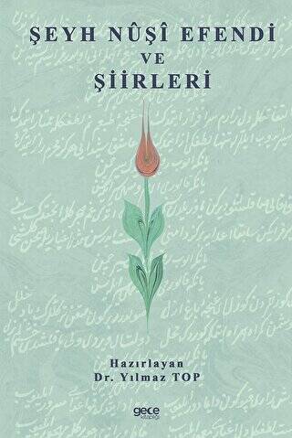 Şeyh Nuşi Efendi ve Şiirleri - 1