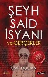 Şeyh Said İsyanı ve Gerçekler - 1