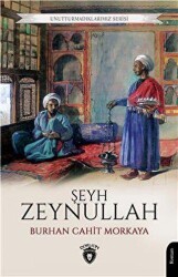 Unutturmadıklarımız Serisi - Şeyh Zeynullah - 1