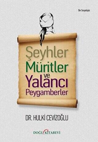 Şeyhler Müritler ve Yalancı Peygamberler - 1