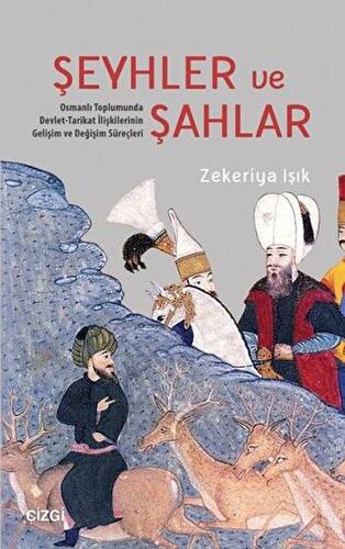 Şeyhler ve Şahlar - 1