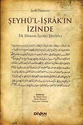 Şeyhü`l-İşrak`ın İzinde - 1