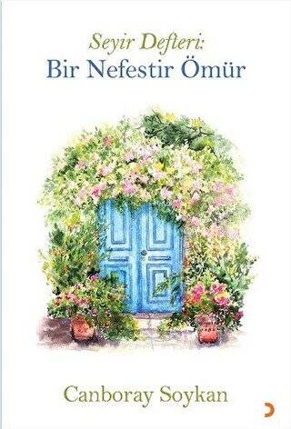 Seyir Defteri: Bir Nefestir Ömür - 1
