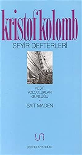 Seyir Defterleri Keşif Yolculukları Günlüğü - 1