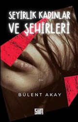 Seyirlik Kadınlar ve Şehirleri - 1