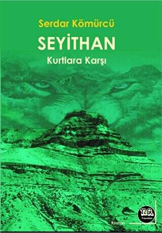 Seyithan Kurtlara Karşı - 1