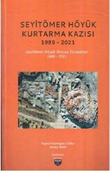 Seyitömer Höyük Kurtarma Kazısı 1989-2021 - 1