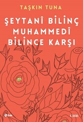 Şeytani Bilinç Muhammedi Bilince Karşı - 1